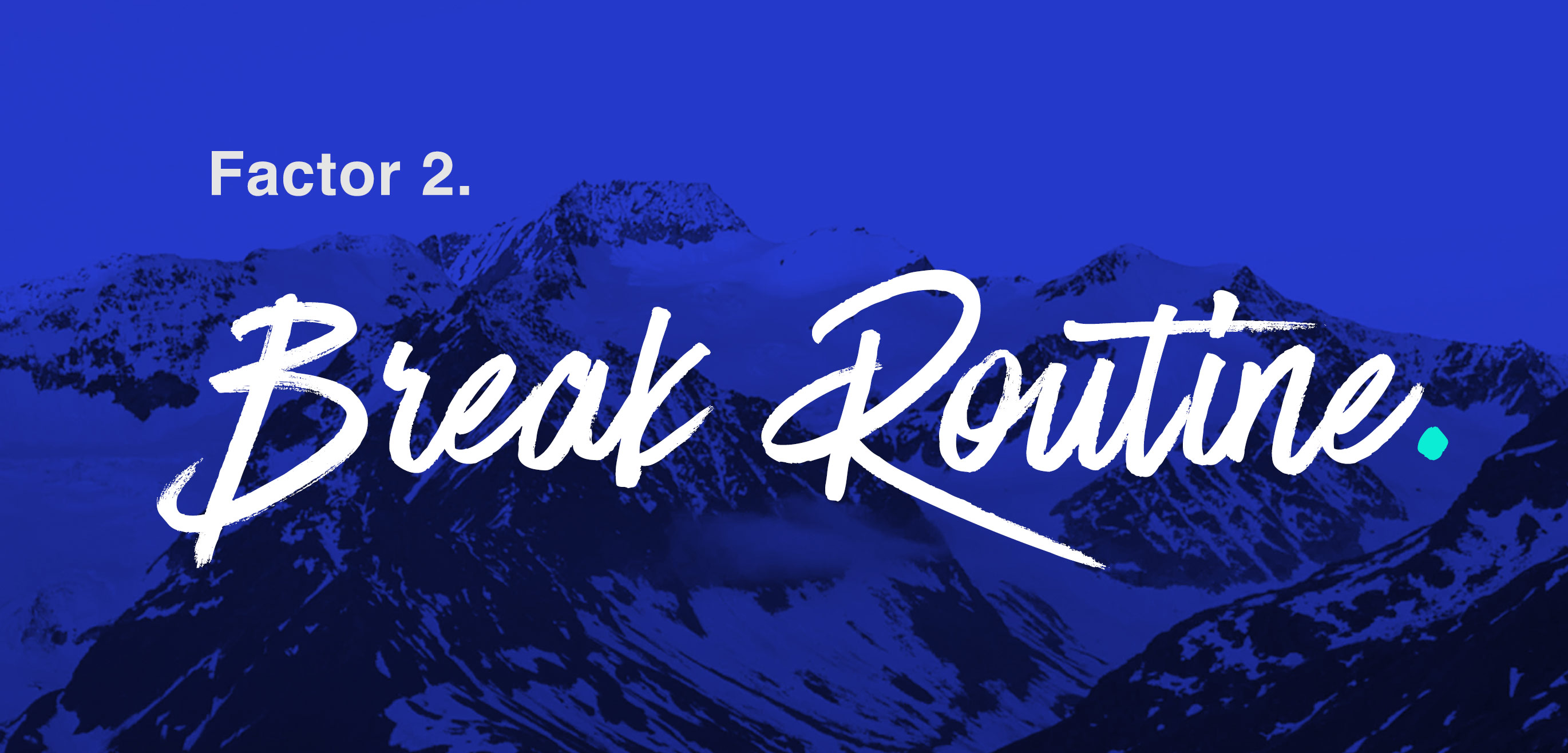 break routine text over mountains